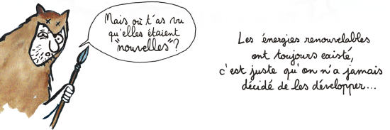 Les énergies renouvelables : généreuses et non polluantes ! Alors qu’est ce qu’on attend ?